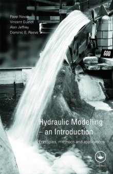 Hydraulic Modelling - An Introduction: Principles, Methods and Applications