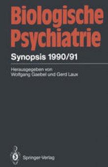 Biologische Psychiatrie: Synopsis 1990/91