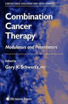 Combination Cancer Therapy: Modulators and Potentiators