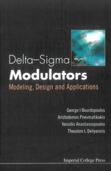 Delta-Sigma Modulators: Modeling, Design and Applications