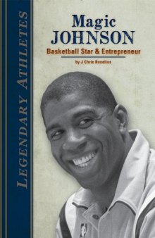 Magic Johnson: Basketball Star & Entrepreneur