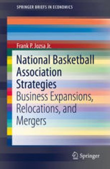 National Basketball Association Strategies: Business Expansions, Relocations, and Mergers