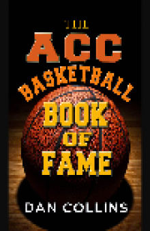 The ACC Basketball Book of Fame. UNC Edition