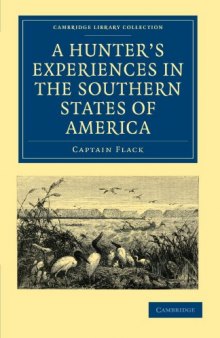 A Hunter's Experiences in the Southern States of America (Cambridge Library Collection - History)