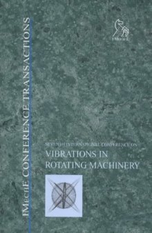 Seventh International Conference on Vibrations in Rotating Machinary 12-14 September 2000 University of Nottingham, UK