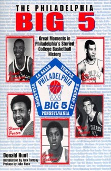 The Philadelphia Big 5: great moments in Philadelphia's storied college basketball history