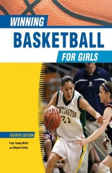 Winning Basketball for Girls (Winning Sports for Girls), 4th Ed