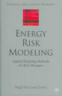 Energy Risk Modelling: Applied Modelling Methods for Risk Managers 