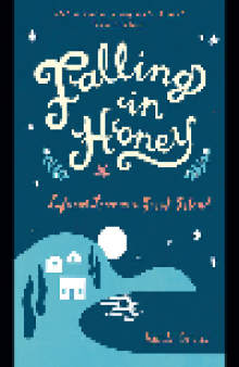 Falling in Honey. Life and Love on a Greek Island