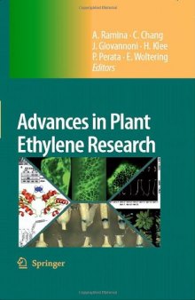 Advances in Plant Ethylene Research: Proceedings of the 7th International Symposium on the Plant Hormone Ethylene