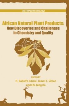 African Natural Plant Products: New Discoveries and Challenges In Chemistry and Quality (Acs Symposium Series)