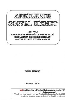 Afetlerde sosyal hizmet: 1991 yılı Marmara ve Bolu - Düzce depremleri sonrasında gerçekleştirilen sosyal hizmet uygulamaları