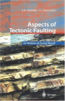 Aspects of tectonic faulting: in honour of Georg Mandl