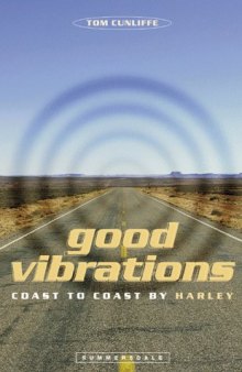 Good Vibrations: Coast to Coast by Harley
