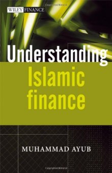 Understanding Islamic Finance (The Wiley Finance Series)
