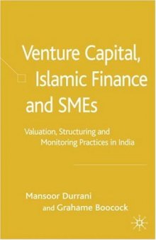 Venture Capital, Islamic Finance and SMEs: Valuation, Structuring and Monitoring Practices in India
