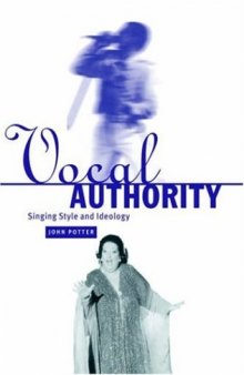 Vocal Authority: Singing Style and Ideology