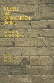 The Bible and Radiocarbon Dating: Archaeology, Text and Science