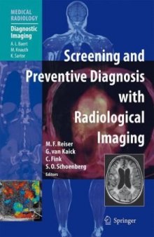 Screening and Preventive Diagnosis with Radiological Imaging (Medical Radiology   Diagnostic Imaging)