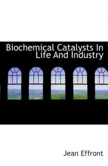 biochemical catalysts in life and industry