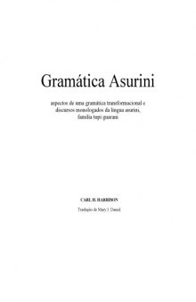 Gramática asuriní : aspectos de uma gramática transformacional e discursos monologados da língua asuriní, família tupi guaraní