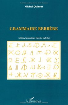 Grammaire berbere: Rifain, tamazight, chleuh, kabyle