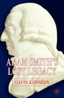 Adam Smith’s Lost Legacy