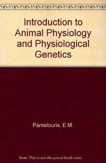 Introduction to Animal Physiology and Physiological Genetics