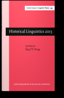 Historical Linguistics 2013: Selected papers from the 21st International Conference on Historical Linguistics, Oslo, 5-9 August 2013