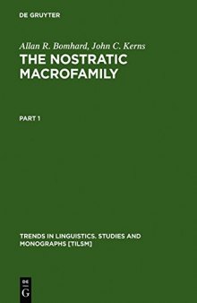 The Nostratic Macrofamily: A Study in Distant Linguistic Relationship