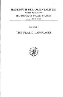 The Uralic Languages: Description, History and Foreign Influences (Handbuch Der Orientalistik. Achte Abteilung - Handbook of Uralic Studies; Vol 1)