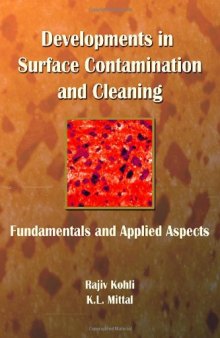 Developments in Surface Contamination and Cleaning: Fundamentals and Applied Aspects