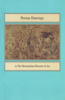 Persian Drawings in the Metropolitan Museum of Art