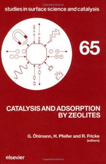 Catalysis and Adsorption by Zeolites