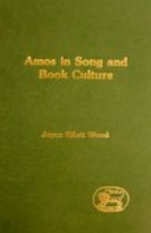 Amos in Song and Book Culture (JSOT Supplement Series)