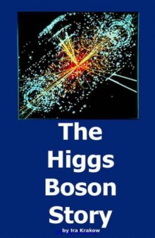 The Higgs Boson Story