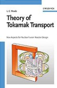 Theory of tokamak transport : how energy and particles diffuse across strong magnetic fields