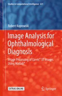 Image Analysis for Ophthalmological Diagnosis: Image Processing of Corvis® ST Images Using Matlab®