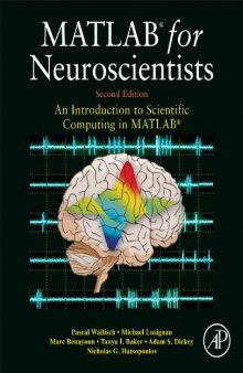 MATLAB for Neuroscientists. An Introduction to Scientific Computing in MATLAB