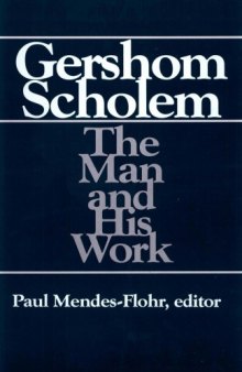 Gershom Scholem: The Man and His Work