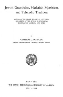 Jewish Gnosticism, Merkabah Mysticism, and Talmudic Tradition (Second edition)