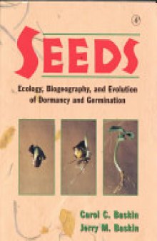 Seeds: Ecology, Biogeography, and Evolution of Dormancy and Germination