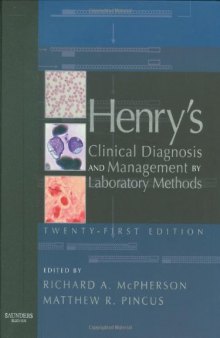 Henry's Clinical Diagnosis and Management by Laboratory Methods, 21 e 2006