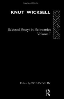 Knut Wicksell: Selected Essays I