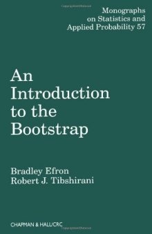 An Introduction to the Bootstrap (Chapman & Hall CRC Monographs on Statistics & Applied Probability)