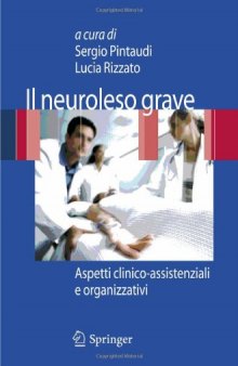 Il Neuroleso Grave: Aspetti Clinico-Assistenziali e Organizzativi