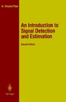 An introduction to signal detection and estimation