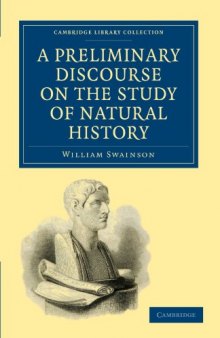 A Preliminary Discourse on the Study of Natural History (Cambridge Library Collection - Life Sciences)  