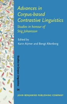 Advances in Corpus-based Contrastive Linguistics: Studies in honour of Stig Johansson