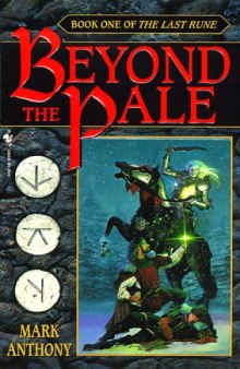Beyond the Pale (The Last Rune, Book 1)